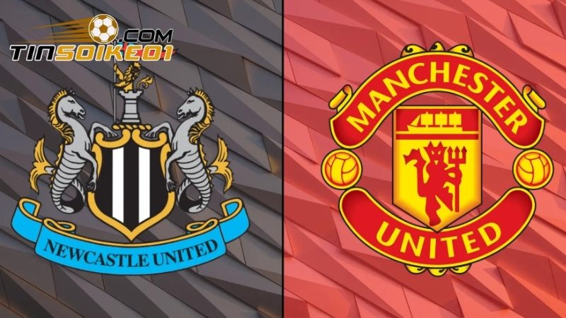 Soi kèo Newcastle vs Man United thông tin tổng quan